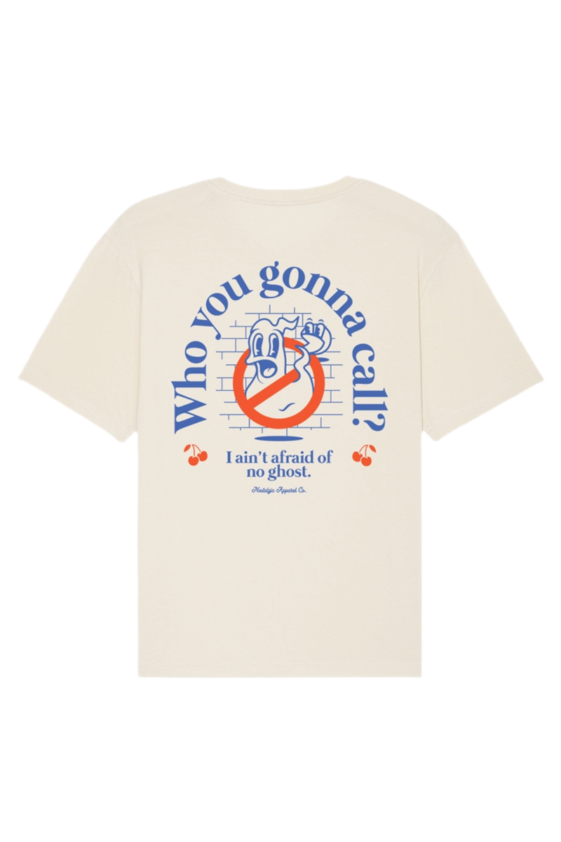 Who you gonna Call ? Tee