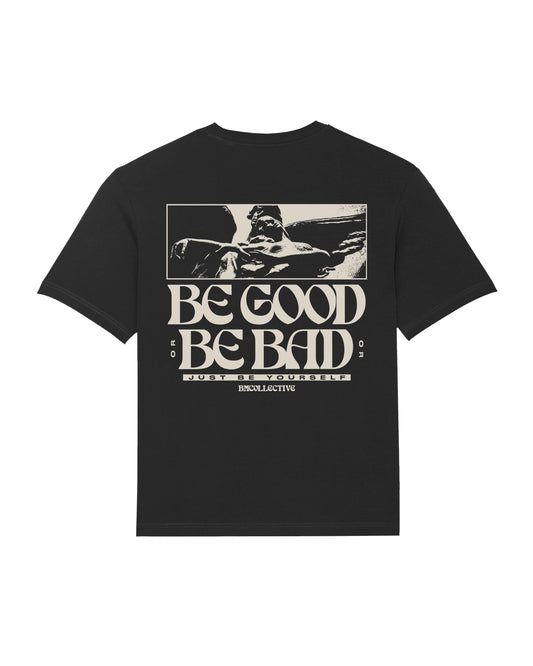 Be Good, Be Bad Tee